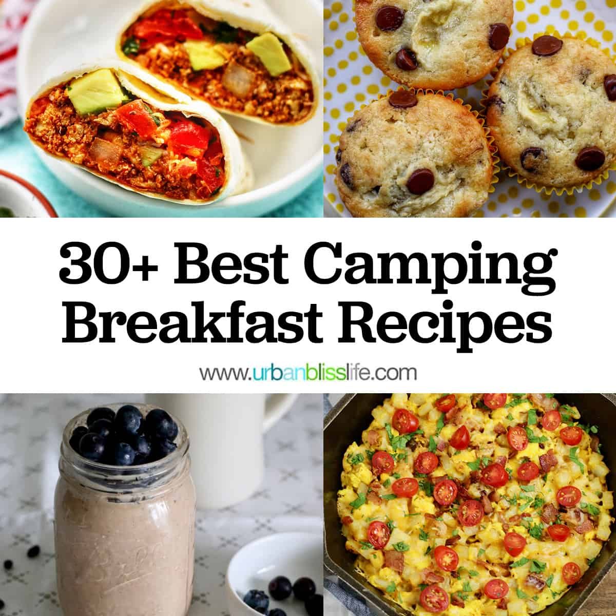 photos of chorizo breakfast burritos, banana chocolate chip muffins, overnight oats, tomato egg scramble with title text that reads "30+