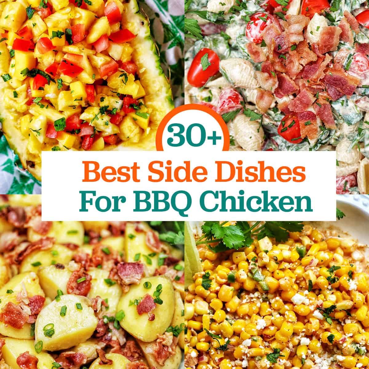 pineapple mango salsa, BLT pasta salad, baby potato salad with bacon, elote corn dip, with title text "30+ Best Side Dishes for BBQ