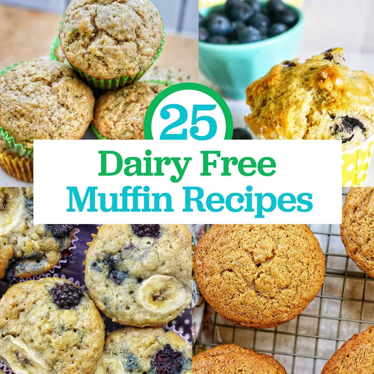 photos of dairy free vegan zucchini muffins and dairy free lemon blueberry muffins with title text that reads "25 dairy free muffin