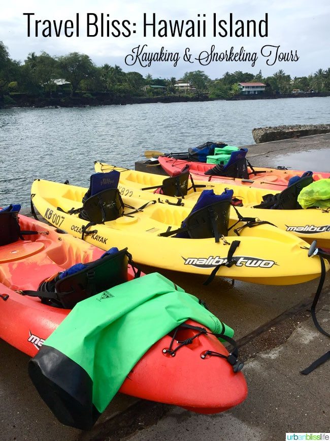 Kayaking Snorkeling Hawaii the Big Island | UrbanBlissLife.com
