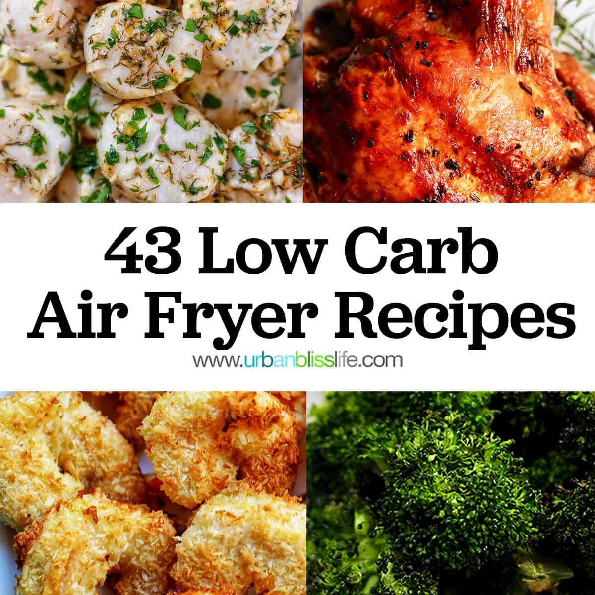 low carb air fryer recipes with title text overlay.