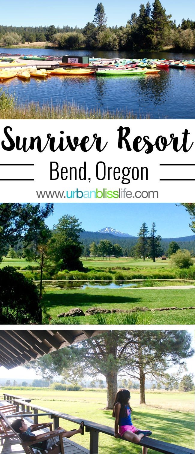 Sunriver Resort in Bend, Oregon family travel review on http://UrbanBlissLife.com