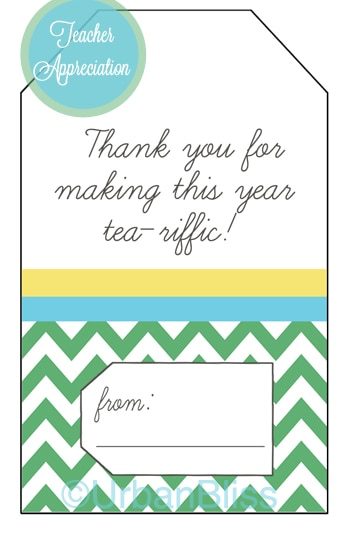 Teacher Appreciation Week Printable 5 of 5: Tea Gift Tags worth repeating