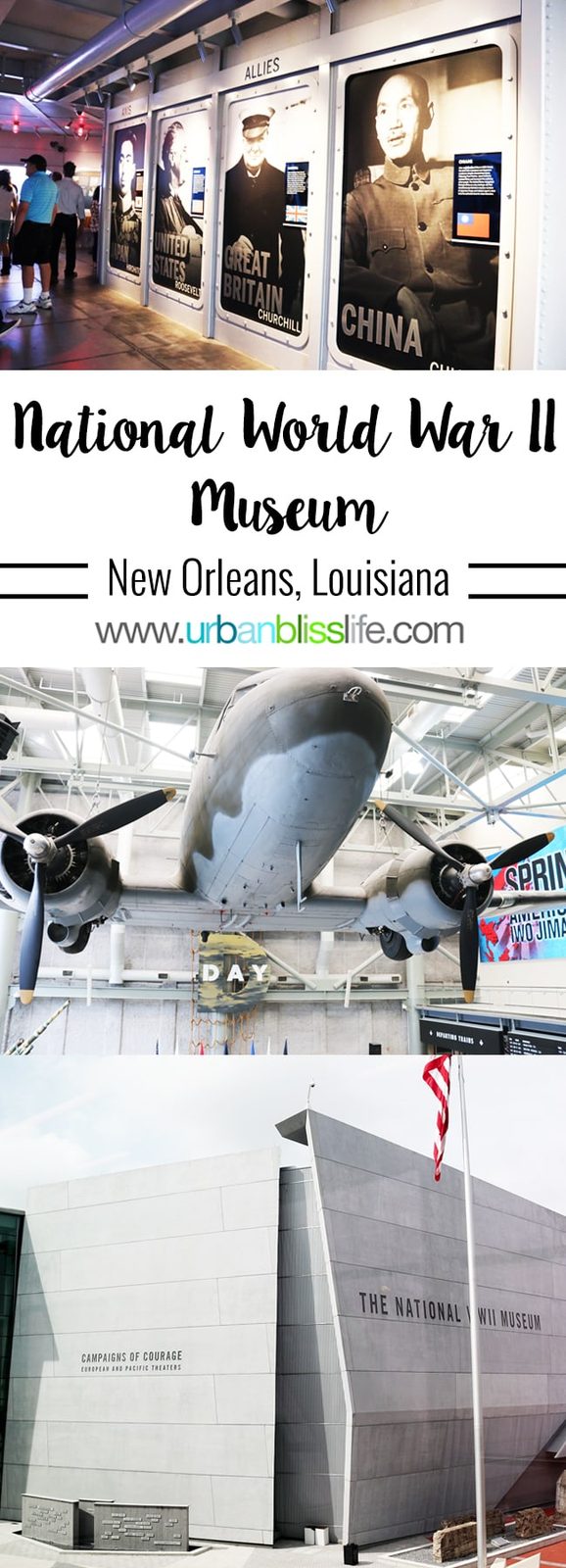 National World War II Museum in New Orleans, Louisiana, photos and review on UrbanBlissLife.com.