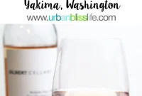 Gilbert Cellars: Yakima Valley Wine Pioneers
