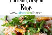 Portland’s RUE: A Vegetable Paradise with a French Accent