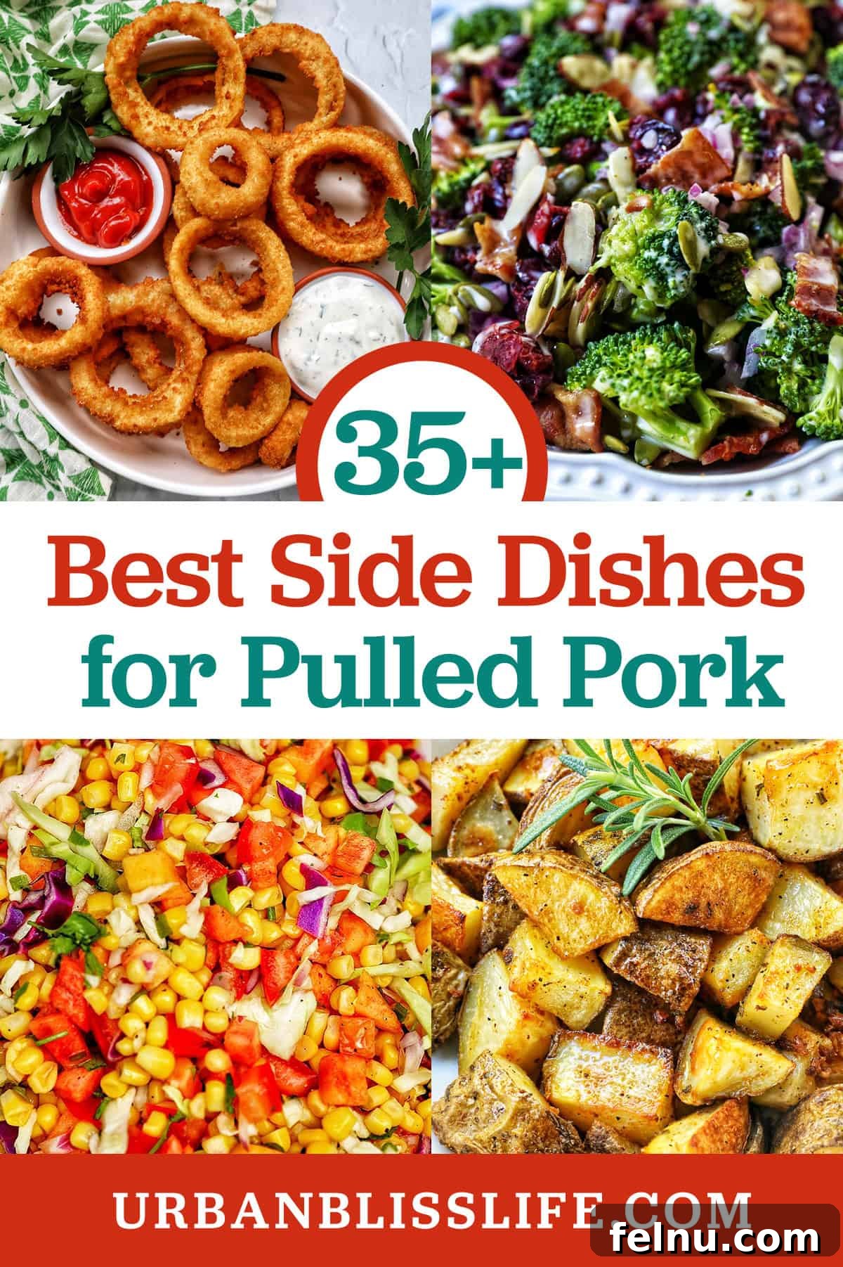 Ultimate Sides for Pulled Pork Sandwiches 3 A selection of delicious side dishes including onion rings, broccoli salad, summer slaw, and roasted potatoes, with text overlay: "35+ Best Side Dishes for Pulled Pork Sandwiches."