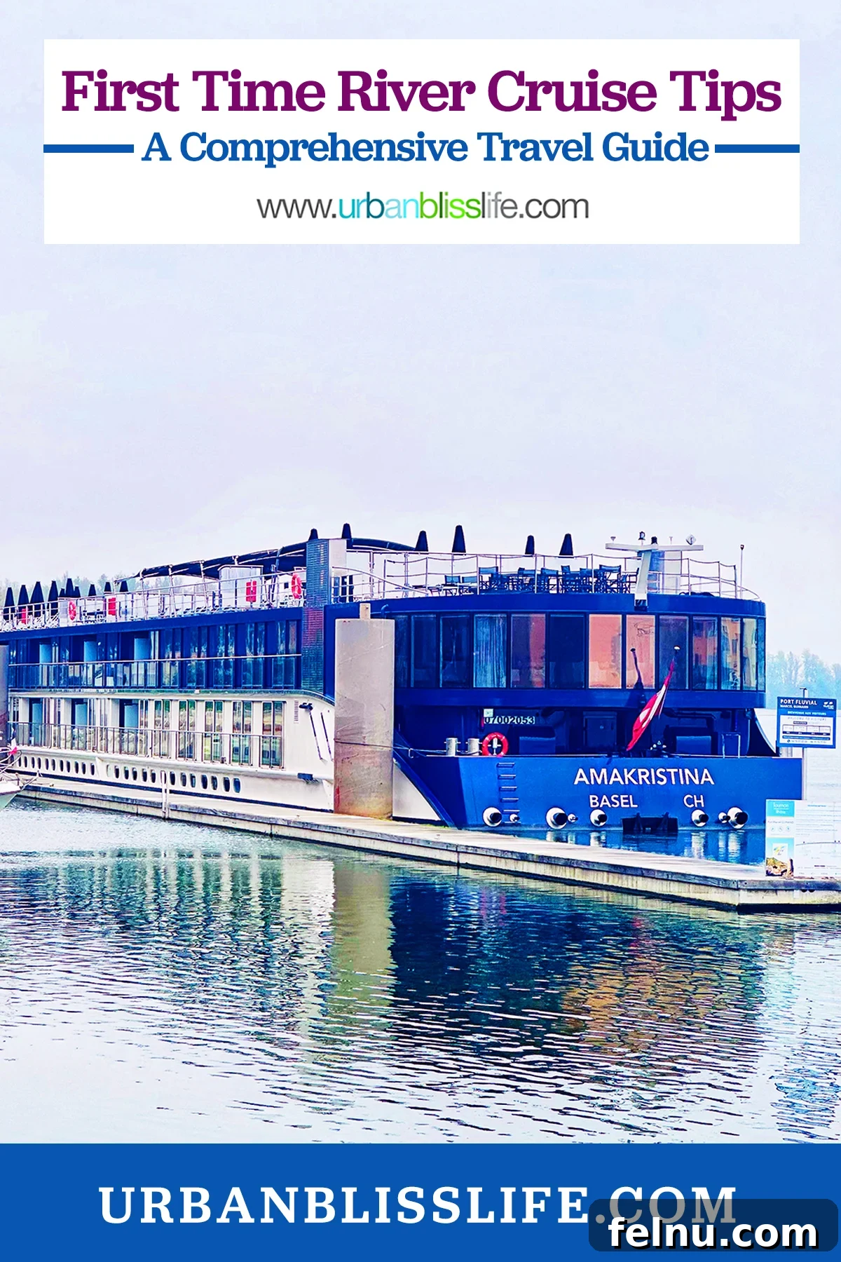 River Cruise: A Beginner's Bliss 2 River cruise ship with title text overlay 'First Time River Cruise Tips'