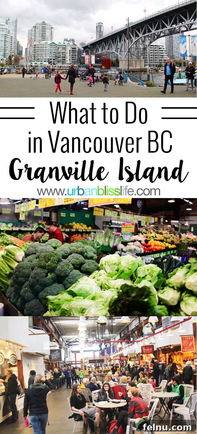 Uncover Granville Island: Vancouver's Vibrant Gem 2 Things to Do in Granville Island Market, on UrbanBlissLife.com