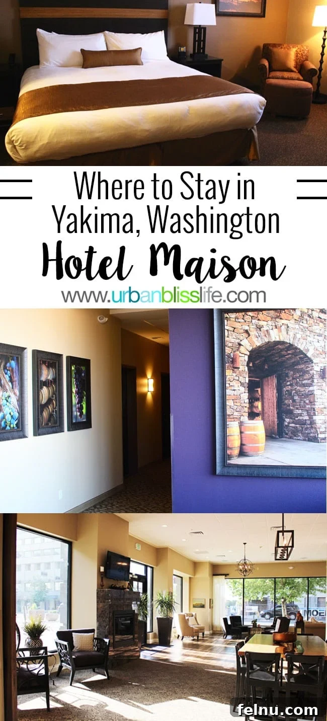 Hotel Maison in Yakima Valley: A Boutique Wine Country Escape 2 Hotel Maison in Yakima: Your Gateway to Yakima Valley Wine Country