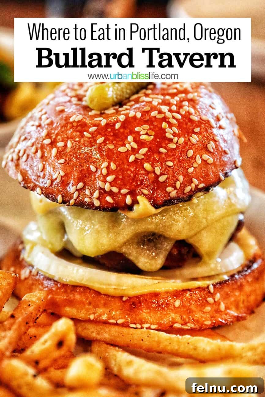 The Bullard Arms 10 A mouth-watering Bullard Burger and perfectly golden fries, overlaid with text encouraging readers to pin the article about Bullard Tavern Portland for future dining inspiration and travel planning.