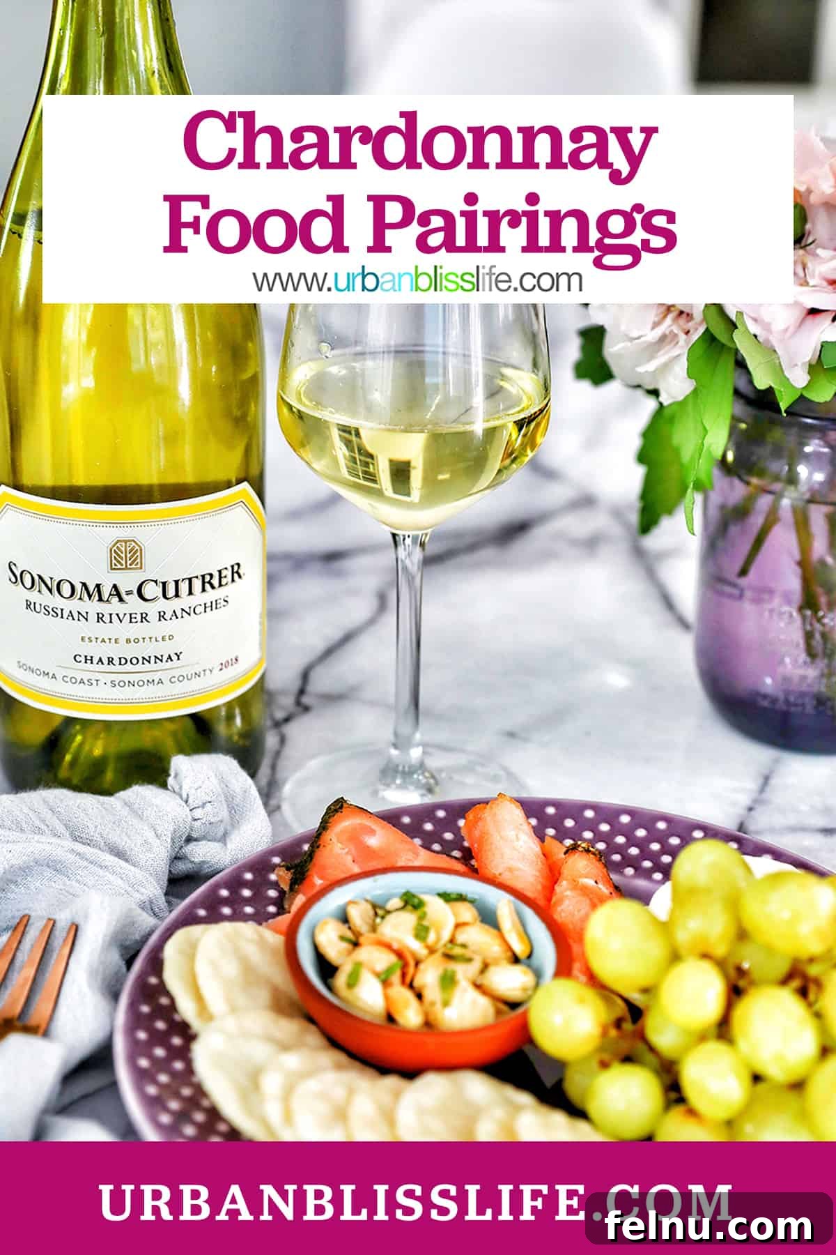 Chardonnay's Culinary Companions 2 A bottle and glass of white wine sit beside a beautifully arranged plate of snacks, with title text that reads "Chardonnay Food Pairings."