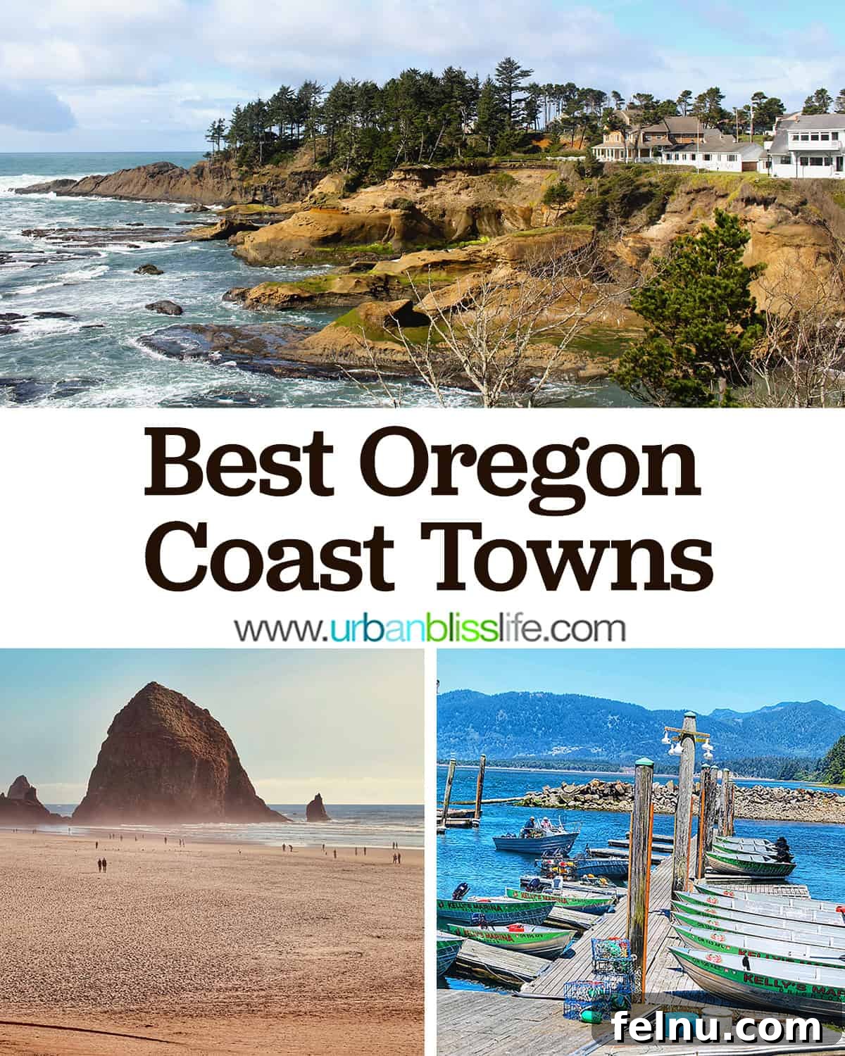 Quintessential Oregon Coast Towns 2 photos of Depoe Bay, Cannon Beach, Tillamook Oregon with title text that reads "Best Oregon Coast Towns."